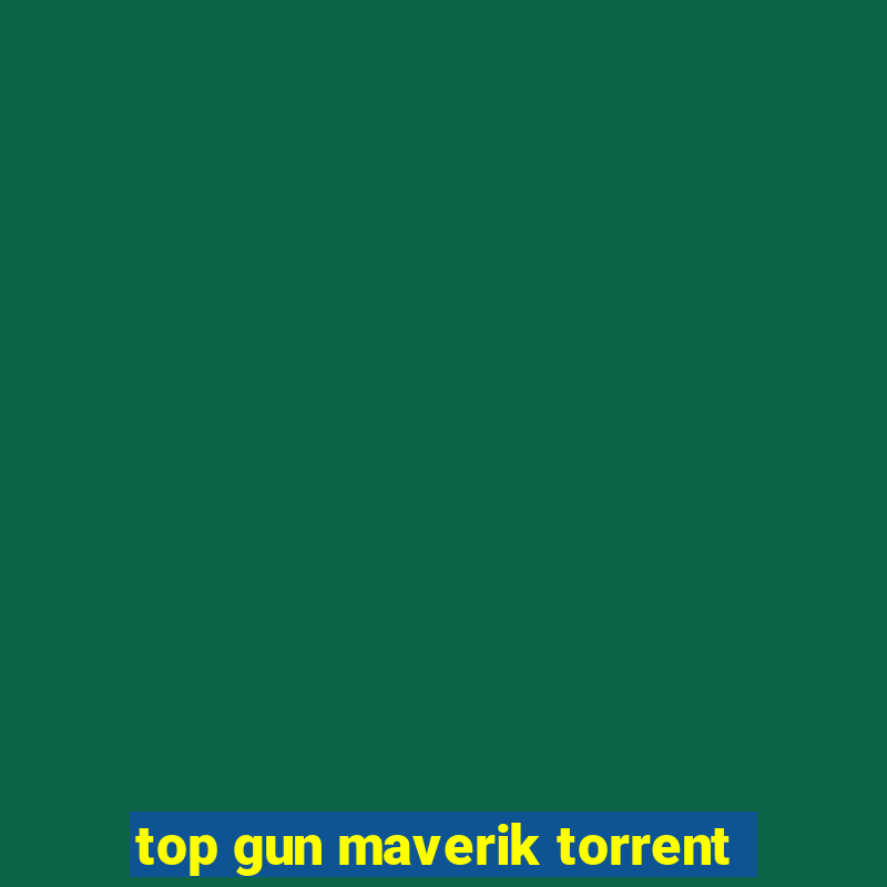 top gun maverik torrent